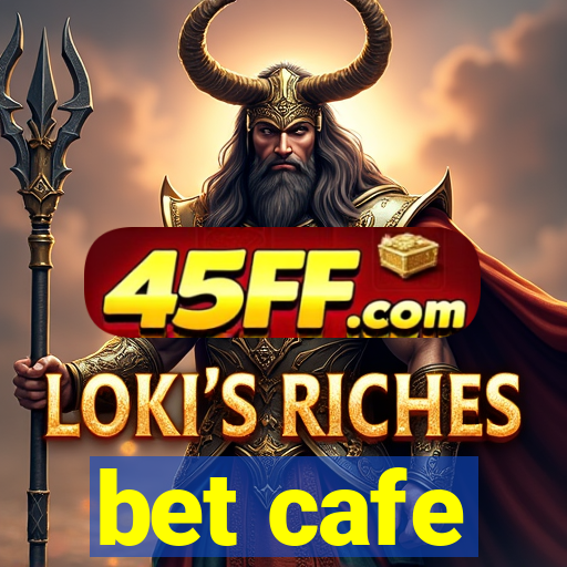 bet cafe
